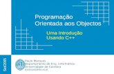 Programação Orientada aos Objectos Paulo Marques Departamento de Eng. Informática Universidade de Coimbra pmarques@dei.uc.pt Set/2005 Uma Introdução Usando.