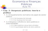 EFP - ISEG1 Economia e Finanças Públicas Aula T5 Cap. 2: Despesas públicas: teoria e prática 2.1 Enquadramento normativo do papel do sector público 2.1.1.
