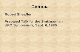 Cincia Robert Sheaffer: Prepared Talk for the Smithsonian UFO Symposium, Sept. 6, 1980