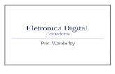 Eletrônica Digital Contadores Prof. Wanderley. Contadores São circuitos digitais que variam seus estados sob o comando de um relógio, obedecendo uma sequência.