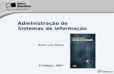 Pedro Luiz Côrtes Administração de Sistemas de Informação 1ª Edição | 2007.