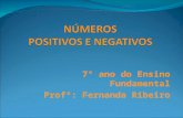 7° ano do Ensino Fundamental Profª: Fernanda Ribeiro.