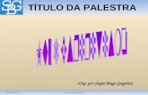 10/03/20121Luz e Espiritismo TÍTULO DA PALESTRA (Org. por Sérgio Biagi Gregório)