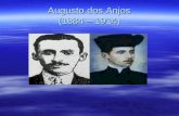 Augusto dos Anjos (1884 – 1914). Augusto dos Anjos Única obra: Eu (1912)