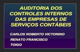 AUDITORIA DOS CONTROLES INTERNOS DAS EMPRESAS DE SERVIÇOS CONTÁBEIS CARLOS ROBERTO VICTORINO RENATO FRANCISCO TOIGO.