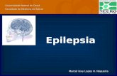 Epilepsia Epilepsia Universidade federal do Ceará Faculdade de Medicina de Sobral Marcel levy Lopes H. Nogueira.