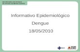 Informativo Epidemiológico Dengue 18/05/2010.