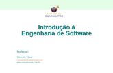 Introdução à Engenharia de Software FACULDADE DOS GUARARAPES Professor: Rômulo César romulodandrade@gmail.com .