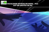 LOGO FACULDADE ESTÁCIO DE NATAL - FCC CST EM GESTÃO DE RH Discente: Sirlene Jordão NATAL/RN 2012.