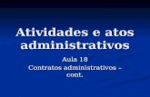 Atividades e atos administrativos Aula 18 Contratos administrativos – cont.