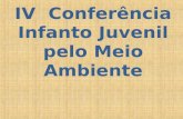 IV Conferência Infanto Juvenil pelo Meio Ambiente.