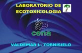 LABORATÓRIO DE ECOTOXICOLOGIA VALDEMAR L. TORNISIELO.