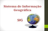 Sistema de Informação Geográfica SIG. Sumário Definição Histórico - 1ª fase - 2ª fase - 3ª fase - 4ª fase Aplicação Considerações finais.