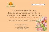 Pós-Graduação em Ecologia,Conservação e Manejo da Vida Silvestre ecmvs Ricardo M. Pinto-Coelho (coordenador) ecmvs.