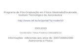 Programa de Pós-Graduação em Física Mestrado/Doutorado Instituto Tecnológico de Aeronáutica  33011010 Coordenador: