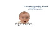 Programa nacional de triagem neonatal - PNTN Profa. Halene Maturana.