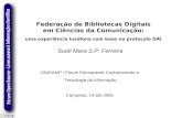1 de 18 Federação de Bibliotecas Digitais em Ciências da Comunicação: uma experiência lusófona com base no protocolo OAI Sueli Mara S.P. Ferreira UNICAMP.