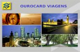 OUROCARD VIAGENS OUROCARD VIAGENS - DESCRIÇÃO  Cartão virtual, destinado a clientes corporativos  Utilização para gastos com viagens corporativas