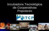 Incubadora Tecnológica de Cooperativas Populares.