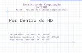 Instituto de Computação UNICAMP MC722 - Projeto de Sistemas Computacionais Felipe Heidi Shiratori RA: 060657 Guilherme Henrique G. Pozzato RA: 061240 Hugo.