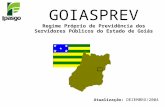 Atualização: DEZEMBRO/2004 GOIASPREV Regime Próprio de Previdência dos Servidores Públicos do Estado de Goiás.