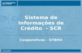 02/12/2003 Sistema de Informações de Crédito - SCR Cooperativas - GTBHO.
