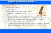 BRASIL REPÚBLICA (1889 – ) Prof. Iair iair@pop.com.br REPÚBLICA VELHA (1889 – 1930) 3.4 Conflitos sociais: Movimentos Messiânicos: –Líderes religiosos.