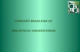 COMISSÃO BRASILEIRA DE BIBLIOTECAS UNIVERSITÁRIAS.