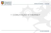 REDES ETHERNET – 21931NA HILSON ANDRADE COMUTAÇÃO ETHERNET.