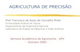 AGRICULTURA DE PRECISÃO Prof. Francisco de Assis de Carvalho Pinto Universidade Federal de Viçosa Departamento de Engenharia Agrícola Laboratório de Projeto.