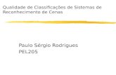 Qualidade de Classificações de Sistemas de Reconhecimento de Cenas Paulo Sérgio Rodrigues PEL205.