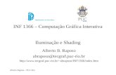 Alberto Raposo – PUC-Rio INF 1366 – Computação Gráfica Interativa Iluminação e Shading Alberto B. Raposo abraposo@tecgraf.puc-rio.br abraposo/INF1366/index.htm.