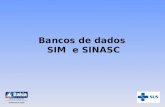 Bancos de dados SIM e SINASC. SIM Base Local Base Regional Base Estadual Município que codifica e digita DIRES SESAB/DIS Base Federal DATASUS Por email.
