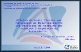 Abril/2008 Secretaria da Saúde do Estado da Bahia Superintendência de Gestão e Regulação da Atenção à Saúde Diretoria de Regulação da Assistência à Saúde.