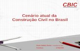 Paulo Safady Simão – Presidente da CBIC Fortaleza 17/02/2008 Cenário atual da Construção Civil no Brasil.