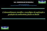 O desenvolvimento científico e tecnológico da exploração e produção de combustíveis fósseis no Brasil PROFESSOR CONFERENCISTA: Dermeval A. DO CARMO, D.A.