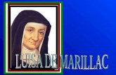 Nascimento: 12 de agosto de 1561 Local: Provavelmente Paris,França Seus Pais: - Luis de Marillac, homem da nobreza - Mãe desconhecida, provavelmente uma.