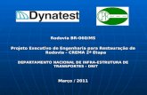 Rodovia BR-060/MS Projeto Executivo de Engenharia para Restauração de Rodovia - CREMA 2ª Etapa DEPARTAMENTO NACIONAL DE INFRA-ESTRUTURA DE TRANSPORTES.
