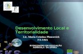 Lic. María Cristina Plencovich FA-UBA Desenvolvimento Local e Territorialidade III ENCONTRO EM EDUCAÇÃO AGRÍCOLA DA UFRRJ.