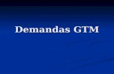 Demandas GTM. GTM – 08/2007 Demandas GTM Carga por Funcionário 1.753,28 hrs.