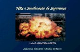 NRs e Sinalização de Segurança Luís C. OLIVEIRA LOPES 25 de abril de 2003 Segurança Industrial e Análise de Riscos.