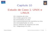 Pearson Education Sistemas Operacionais Modernos – 2ª Edição 1 Estudo de Caso 1: UNIX e LINUX Capítulo 10 10.1 História do Unix 10.2 Visão geral do Unix.