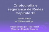 Criptografia e segurança de Redes Capítulo 12 Fourth Edition by William Stallings Tradução feita por Raul Piccoli Madeira e Marcelo Carneiro.
