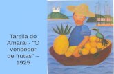 Tarsila do Amaral - O vendedor de frutas – 1925. O CONCEITO DE CULTURA: AS VERTENTES DO DEBATE Há um consenso entre os teóricos que o conceito de cultura.