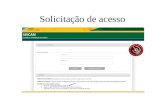 Solicitação de acesso. SCPA - Usuário E-mail preferencialmente institucional.
