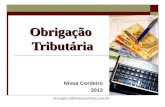Obrigação Tributária Nívea Cordeiro 2013 nivea@cordeiroeaureliano.com.br.