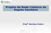 Projeto da Rede Coletora de Esgoto Sanitário Profª Gersina Nobre.