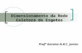 Dimensionamento da Rede Coletora de Esgotos Profª Gersina N.R.C. Junior.