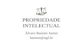 PROPRIEDADE INTELECTUAL Álvaro Bastoni Junior bastoni@ugf.br.