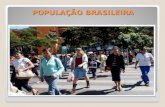 POPULAÇÃO BRASILEIRA. CRESCIMENTO DEMOGRÁFICO BRASILEIRO.